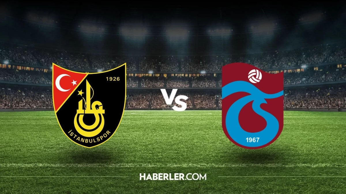 İstanbulspor Trabzonspor maçı ne vakit, saat kaçta? İstanbulspor Trabzonspor maçı hangi kanalda?